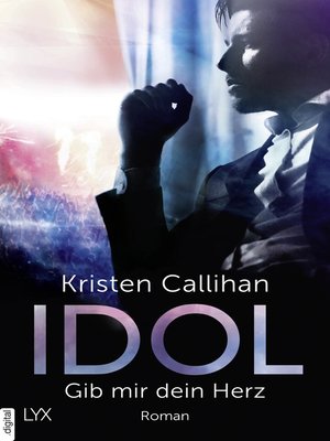 cover image of Idol--Gib mir dein Herz